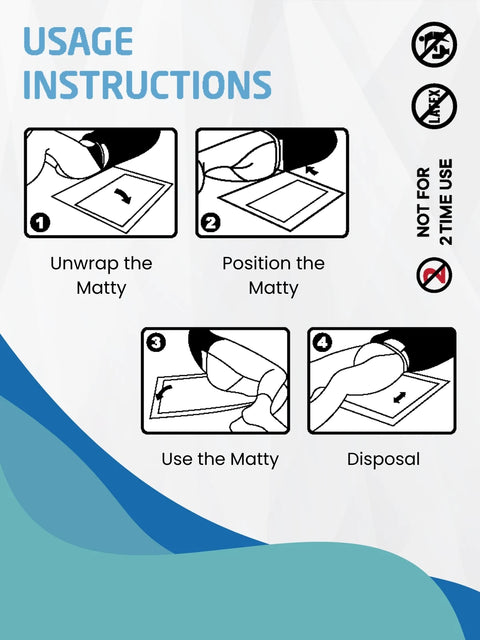 Usage instructions for the disposable matty: Unwrap, Position, Use the Matty, and Dispose of it. Includes warnings for no reuse and no latex